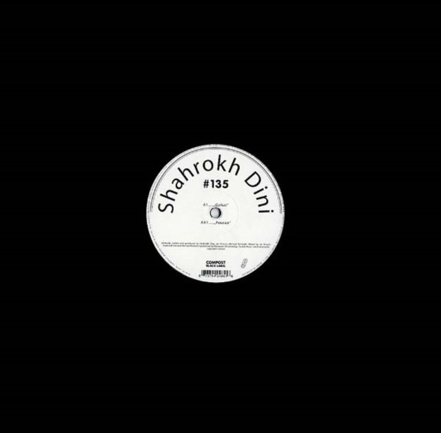Shahrokh Dini 12Inch - Compost Black Label 135