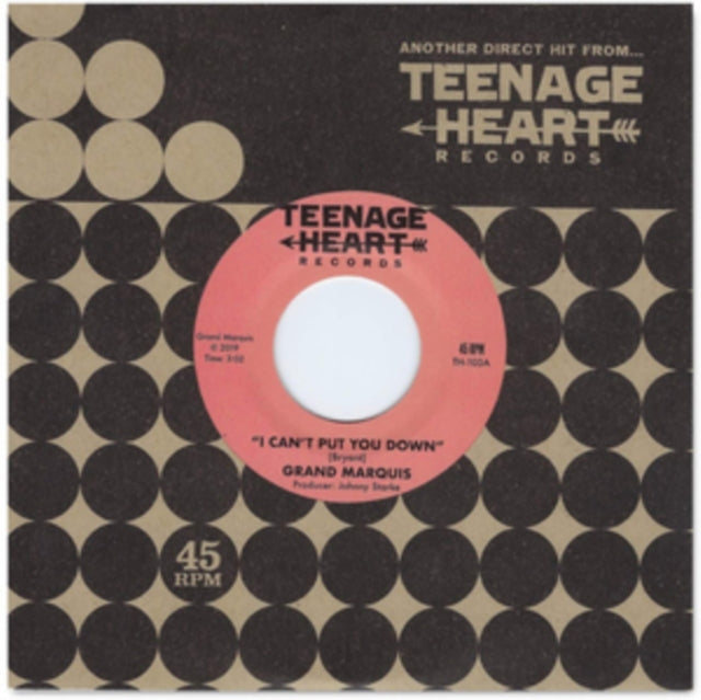 Grand Marquis 7Inch - I Cant Put You Down / Ill Never Be Satisfied