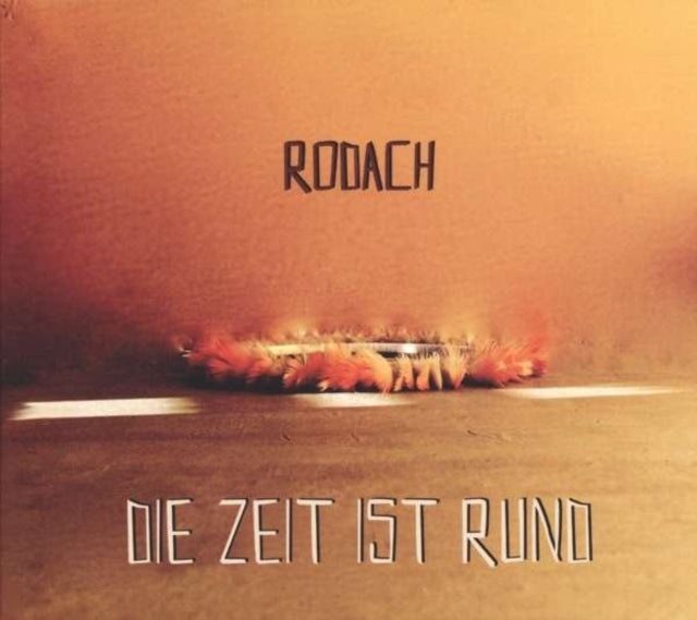 Rodach CD - Die Zeit Ist Rund