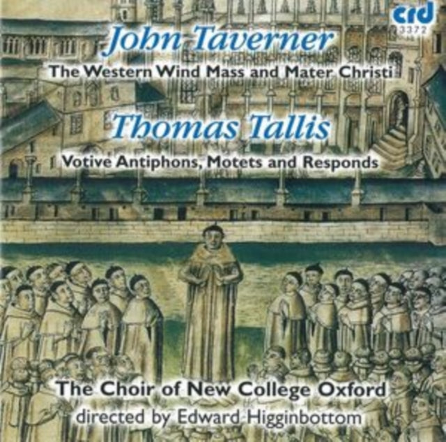 Tallis / Taverner / New College Oxford / Higginbottom CD - Tallissancte Deus