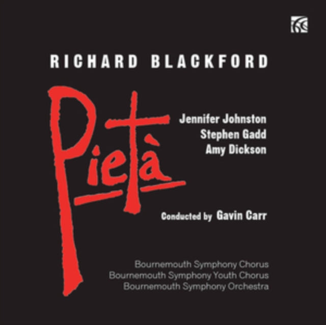 Amy Dickson / Bournemouth Symphony Orchestra CD - Richard Blackford: Pieta
