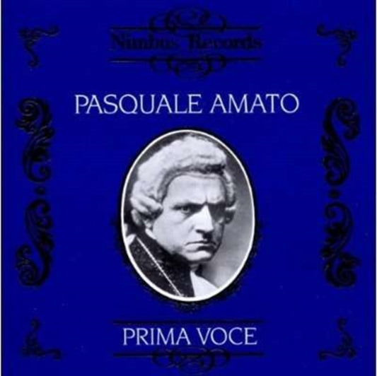 Pasquale Amato CD - Pasquale Amato 1911-1914