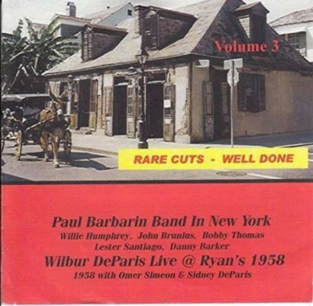 Paul Barbarin & Wilbur Deparis CD - Rare Cuts Well Done Vol 3