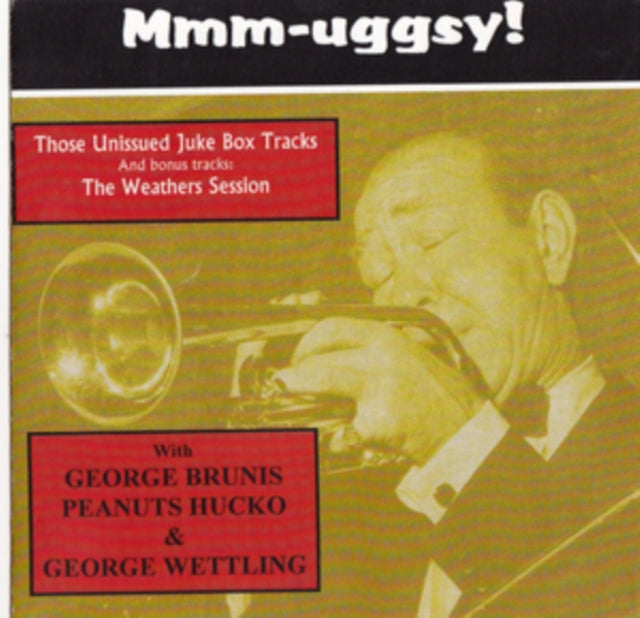 Muggsy Spanier CD - Mmm-Uggsy! Those Unissued Juke Box Tracks