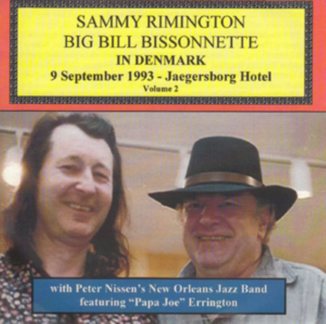 Sammy Rimington / Bill Bissonnette CD - Sammy Rimington. Bill Bissonnette In Denmark Volume 2
