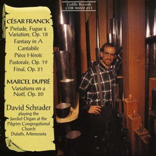 David Schrader CD - Organ Music By Franck Dupre