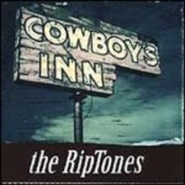 Riptones CD - Cowboys Inn