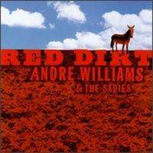 Andre Williams / Sadies CD - Red Dirt