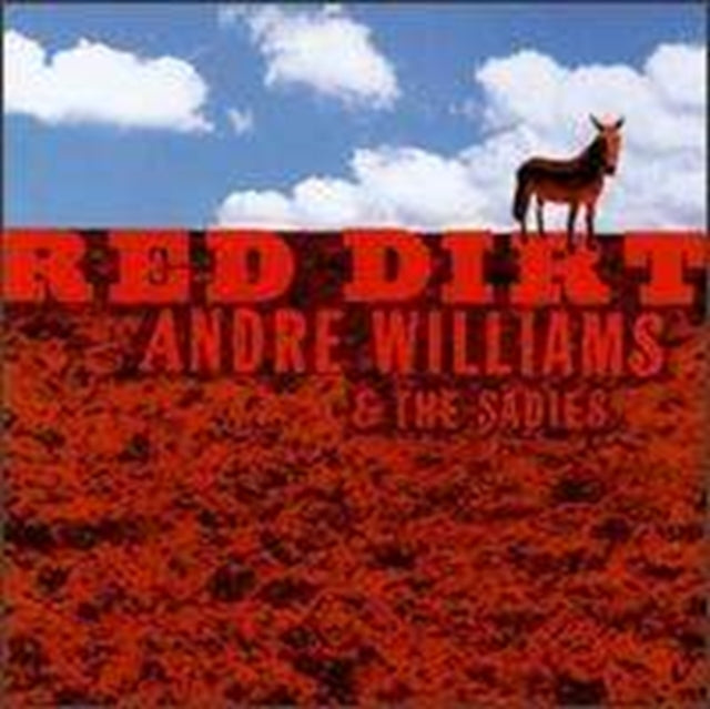 Andre Williams / Sadies CD - Red Dirt