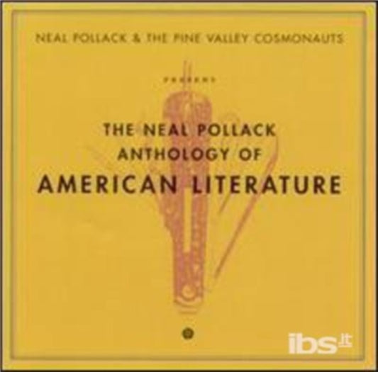 Neal Pollack & Pine Valley Cosmonauts CD - Anthology Of American Literature