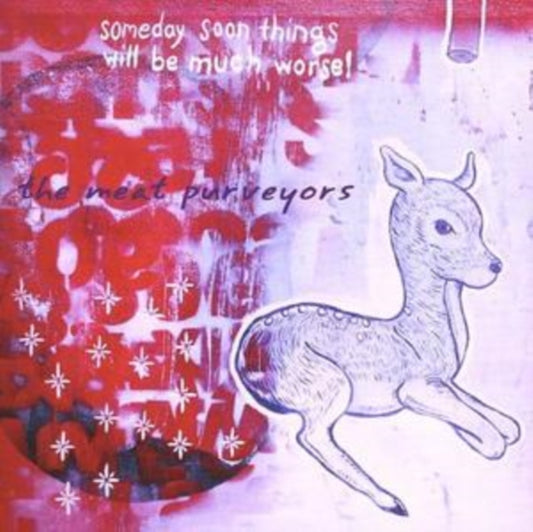 Meat Purveyors CD - Someday Soon Things Will Be Much Worse