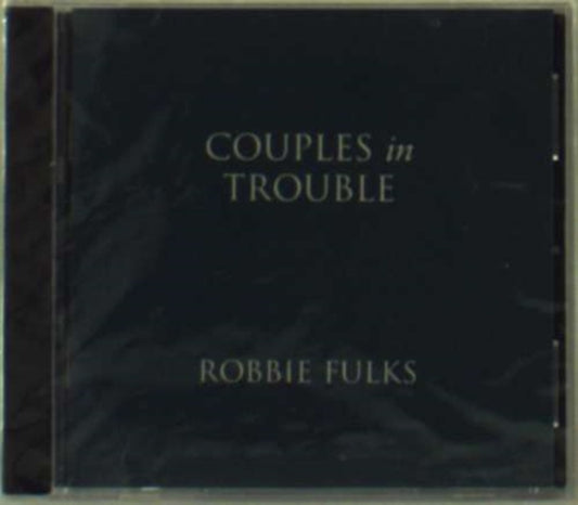 Robbie Fulks CD - Couples In Trouble