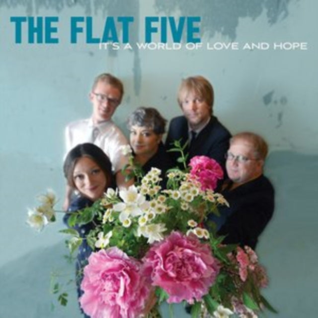 The Flat Five LP - Its A World Of Love & Hope