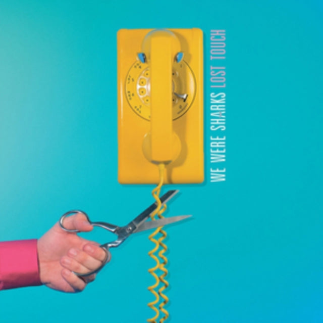 We Were Sharks CD - Lost Touch