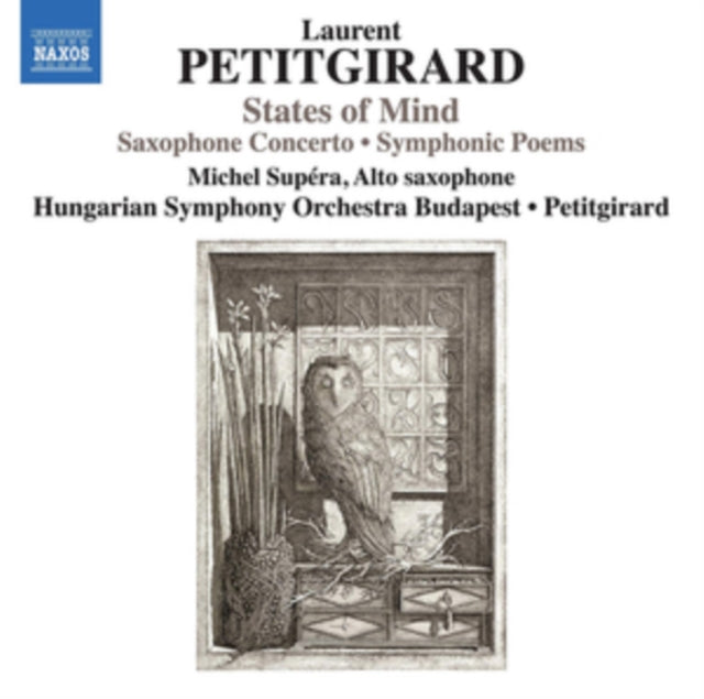 Hungarian Po CD - Laurent Petitgirard: States Of Mind - Saxophone Concerto / Symphonic Poems