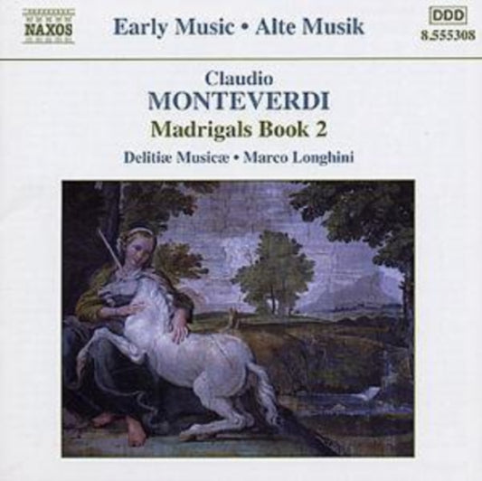 Delitiae Musicae / Longhini CD - Monteverdi / Madrigals Book 2