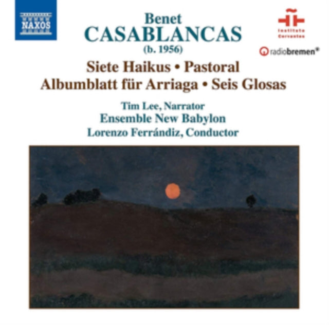 Ens New Babylon / Ferrandiz CD - Benet Casablancas: Siete Haikus. Pastoral. Albumblatt Fur Arriaga. Seis Glosas