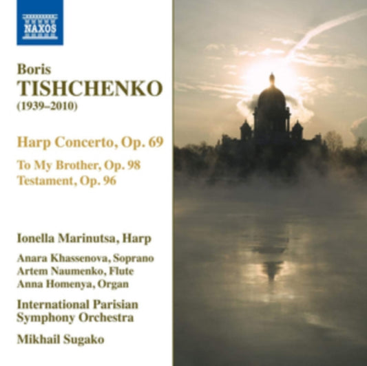Marinutsa / Parisian So / Sugako CD - Boris Tishchenko: Harp Concerto. Op. 69 / To My Brother. Op.98 / Testament. Op.96
