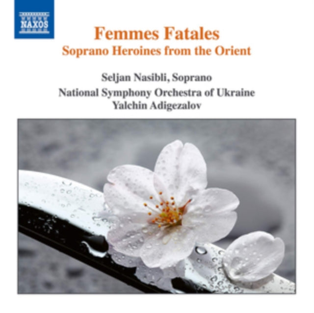 Nso Ukraine / Adigezalov CD - Femmes Fatales - Soprano Heroines From The Orient