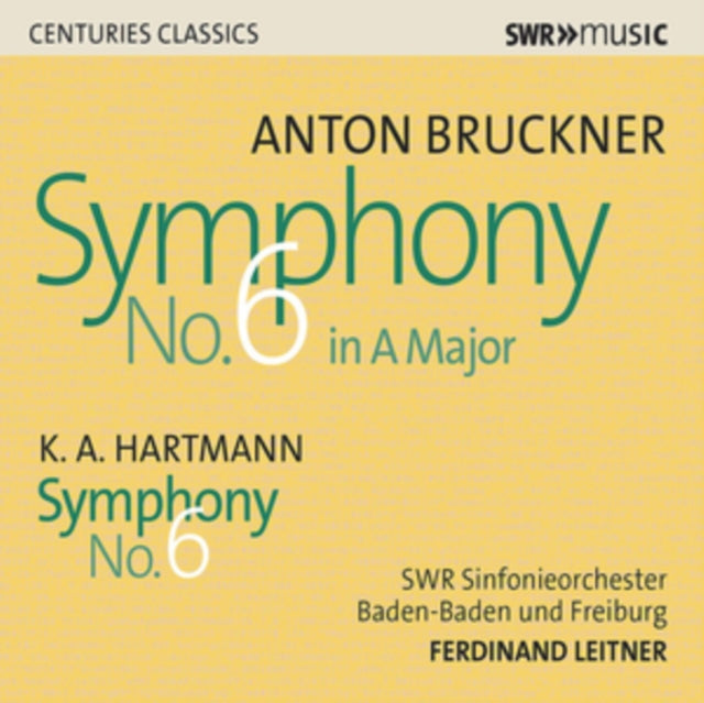 Swr Sinfonieorchester CD - Anton Bruckner: Symphony No. 6 In A Major / K.A. Hartmann: Symphony No. 6