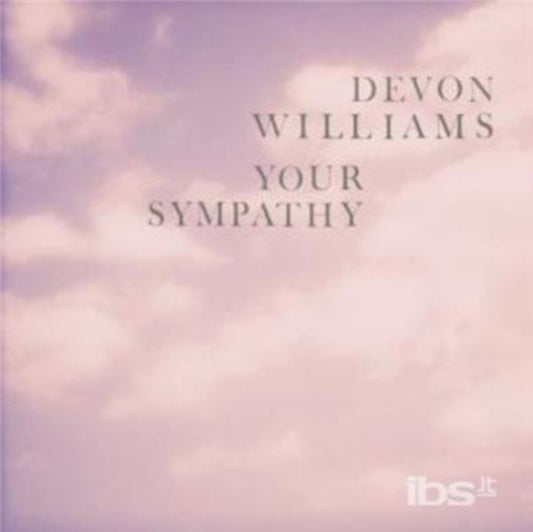 Devon Williams 7Inch - Your Sympathy (Pink Vinyl)