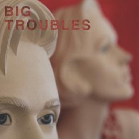 Big Troubles 7Inch - Sad Girls