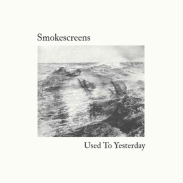 Smokescreens CD - Used To Yesterday