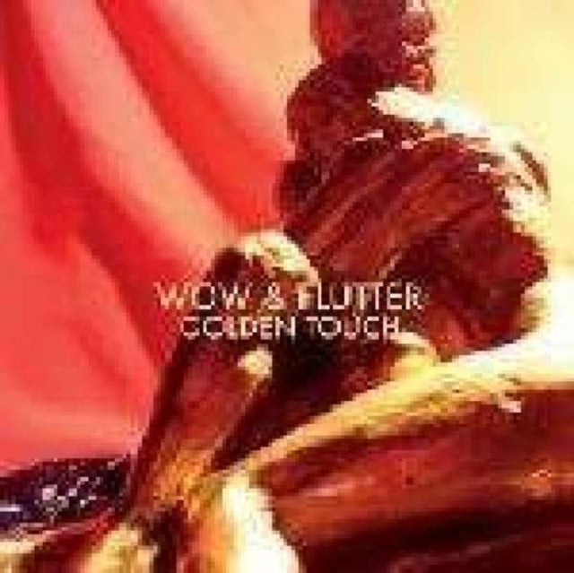 Wow & Flutter CD - Golden Touch