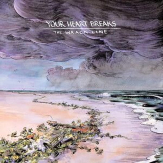 Your Heart Breaks LP - The Wrack Line