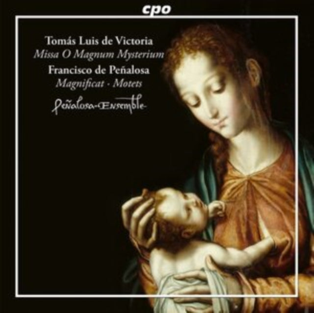 Penalosa Ensemble CD - Francisco De Penalosa / Tomas Luis De Victoria: Marian Music From Spain