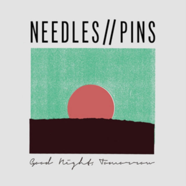Needles / Pins CD - Good Night. Tomorrow