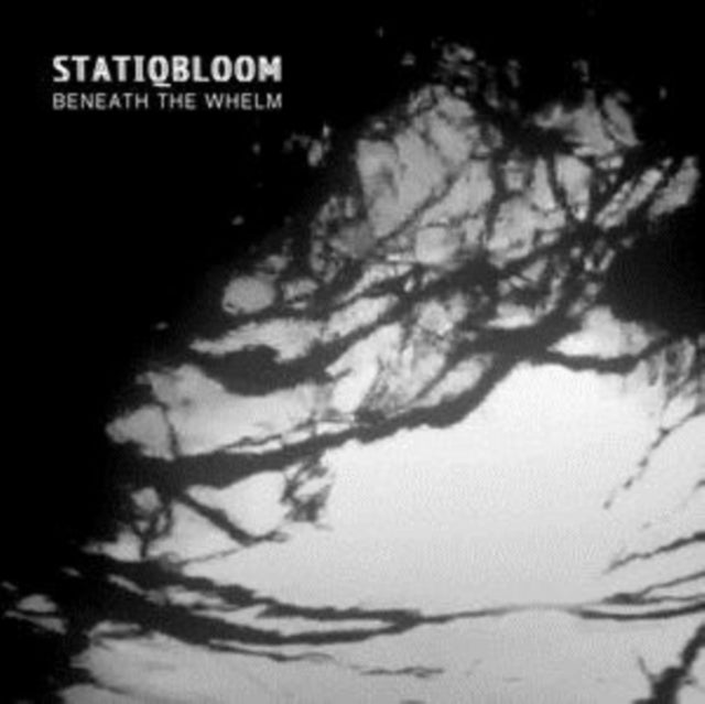 Statiqbloom LP - Beneath The Whelm
