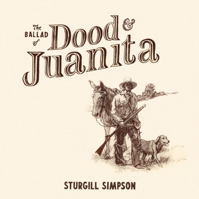 Sturgill Simpson LP Vinyl Record - The Ballad Of Dood & Juanita