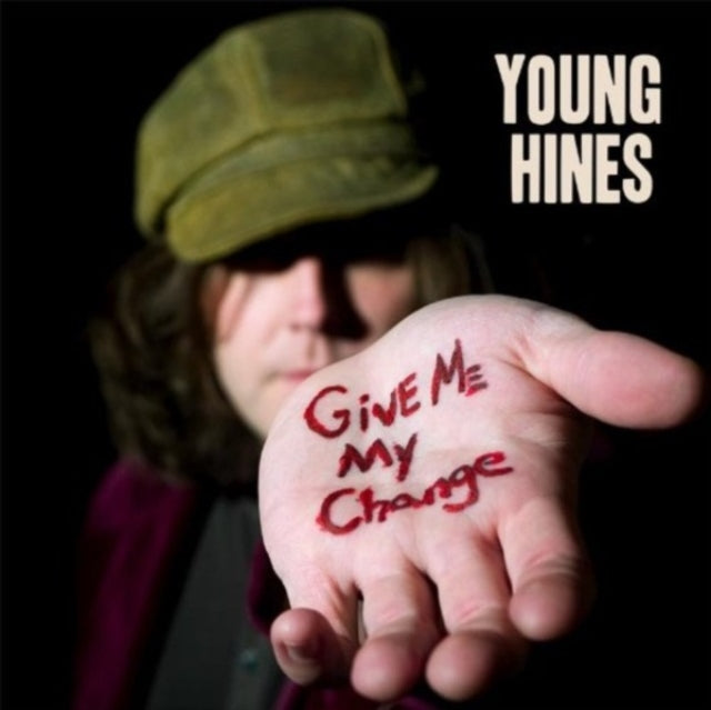 Young Hines CD - Give Me My Change