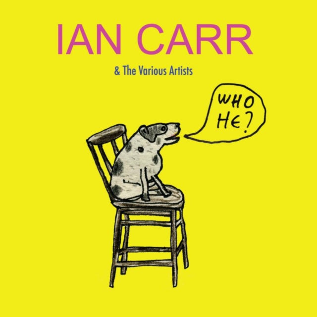 Ian Carr & The Various Artists CD - Who He