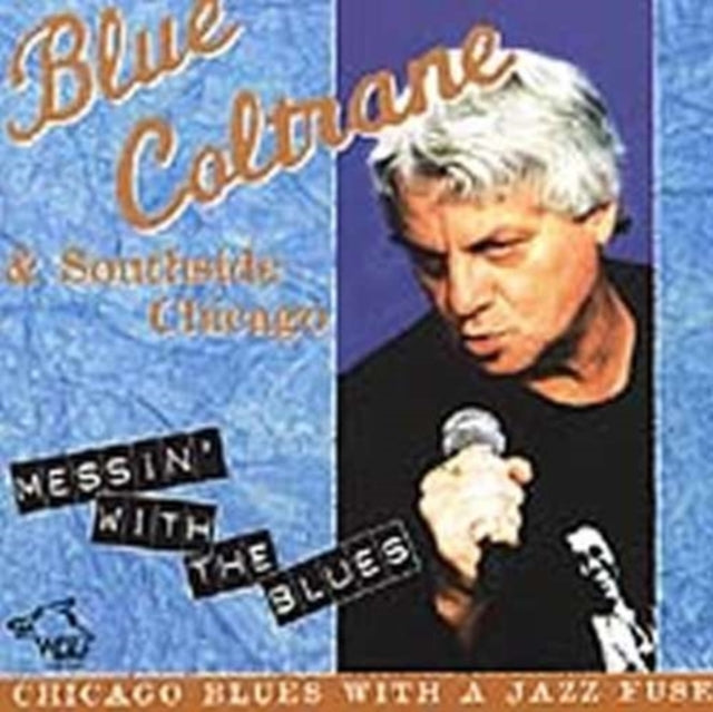 Joe Blue Coltrane CD - Messin With The Blues
