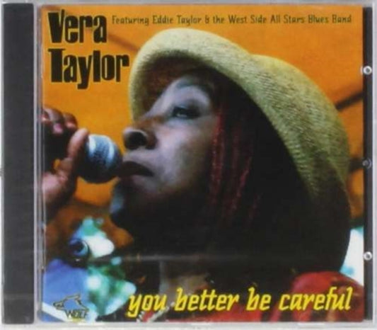 Vera Taylor CD - You Better Be Careful
