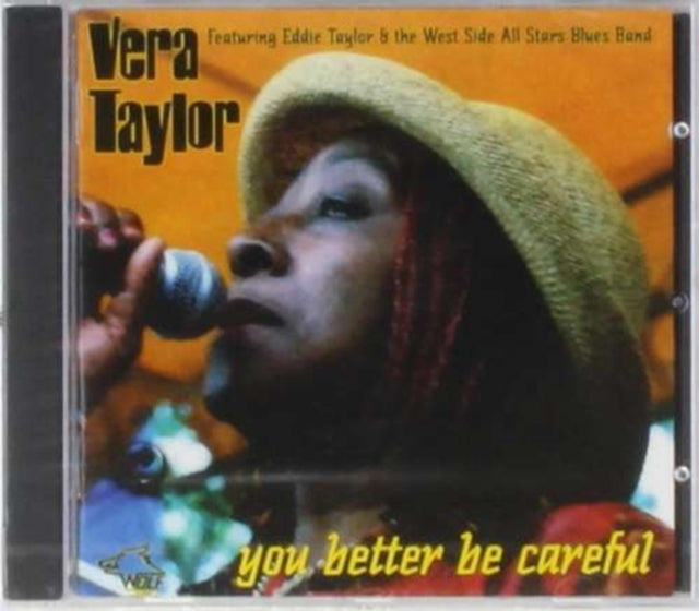 Vera Taylor CD - You Better Be Careful