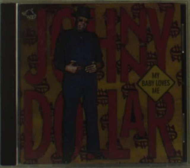 Johnny Dollar CD - My Baby Loves Me