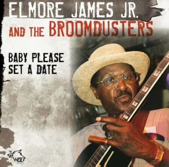 James Elmore Jr/Broomduster CD - Baby Please Set A Date