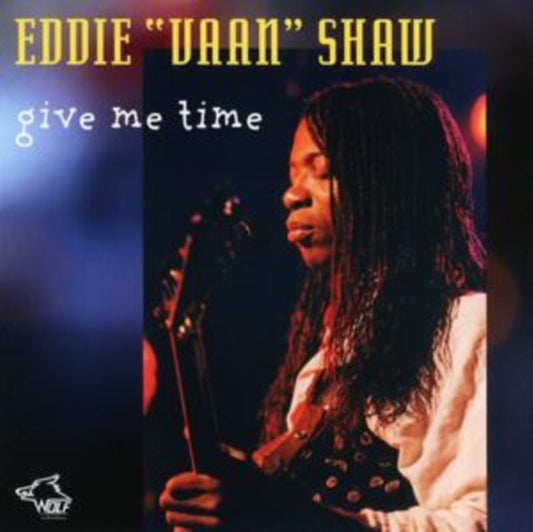 Eddie Vaan Shaw CD - Give Me Time