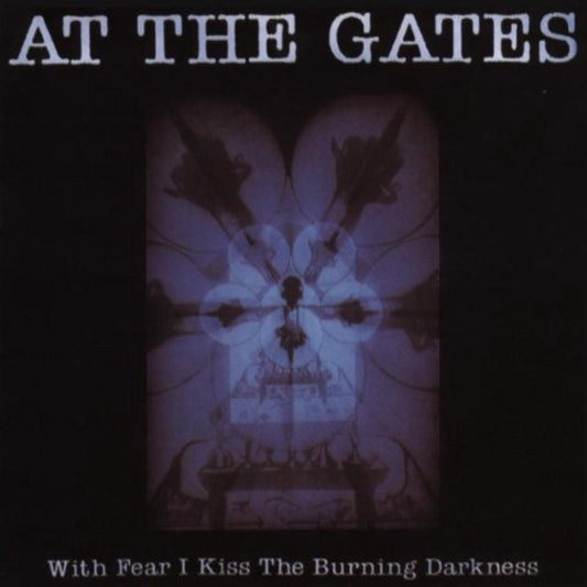 At The Gates CD - With Fear I Kiss The Burning Darkness