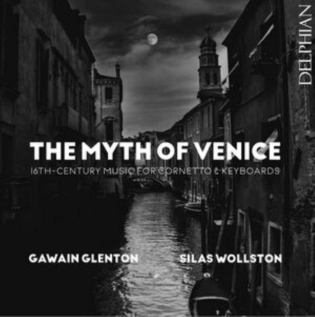 Gawain Glenton / Silas Wollston CD - The Myth Of Venice