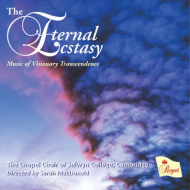 Chapel Choir Of Selwyn College / Cambridge / Sarah Macdonald CD - The Eternal Ecstasy