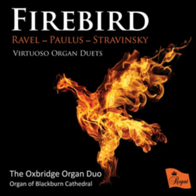 Oxbridge Organ Duo - Organ Of Blackburn Cathedral CD - Firebird: Virtuoso Organ Duets By Ravel / Paulus / Stravinsky