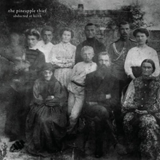 The Pineapple Thief CD - Abducted At Birth