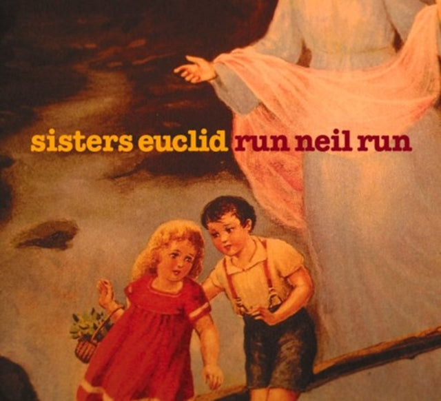 Sisters Euclid CD - Run Neil Run