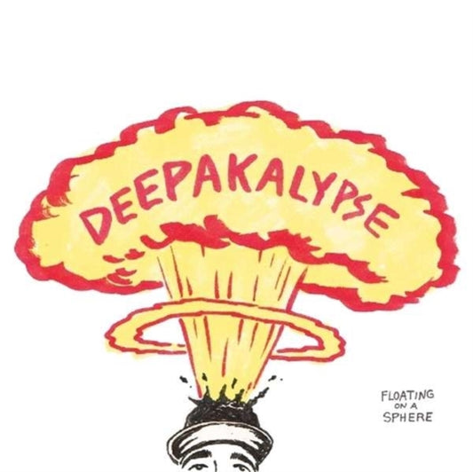 Deepakalypse CD - Floating On A Sphere