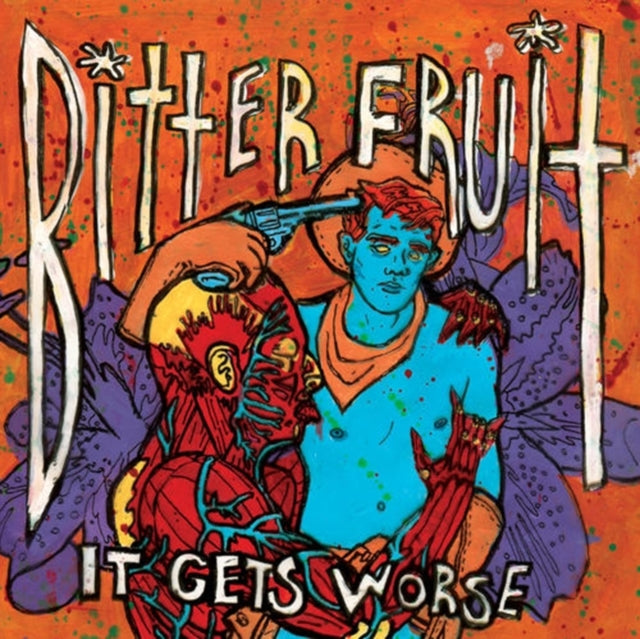 Bitter Fruit CD - It Gets Worse