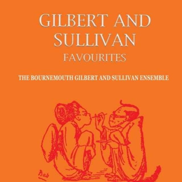 Bournemouth Gilbert And Sullivan Ensemble CD - Gilbert And Sullivan Favourites